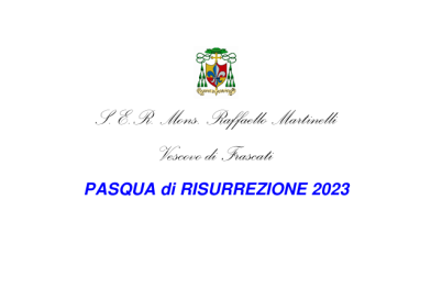 Auguri Pasquali S. E. R. Mons. Raffaello Martinelli