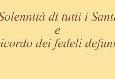 Solennità Tutti Santi e ricordo fedeli defunti